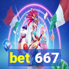 bet 667